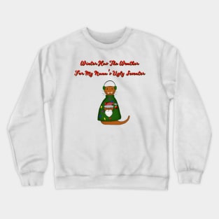 Oliver The Otter In Nana's Ugly Sweater with Words Crewneck Sweatshirt